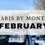 Paris in February 2026: What to See, Eat, Pack & Do!