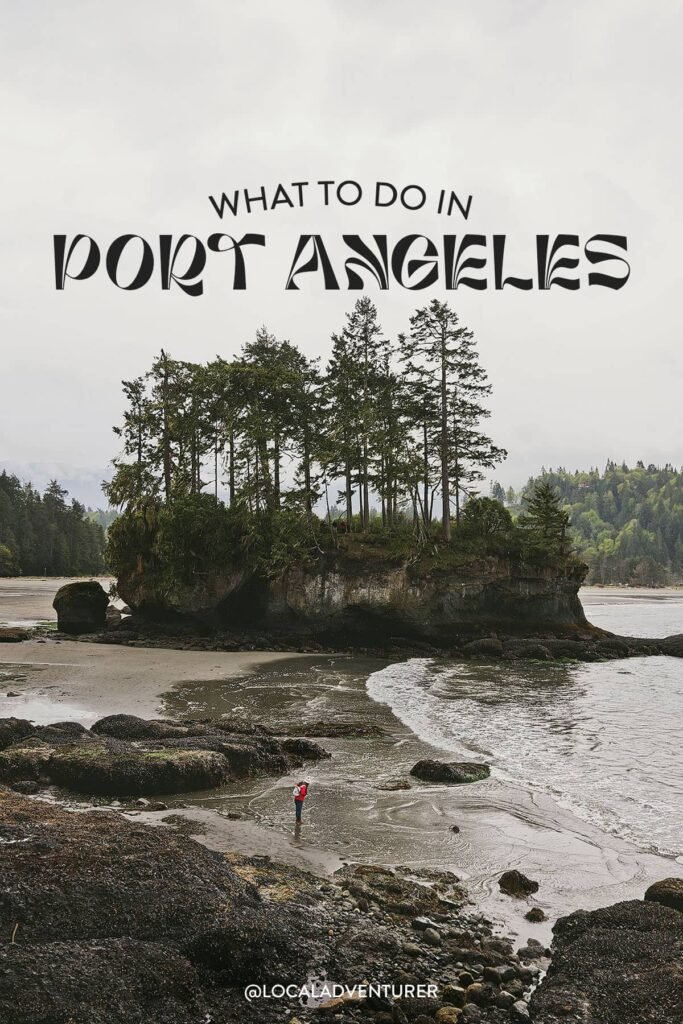 7 Best Things to Do in Port Angeles WA » Local Adventurer » Travel Adventures in Las Vegas + World Wide
